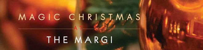 Magic Christmas at  The Margi